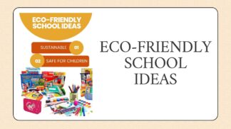 Eco-Friendly School Ideas