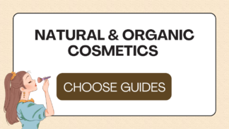 Guides about Natural & Organic Cosmetics